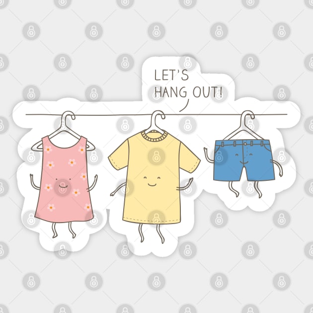 Let's hang out! Sticker by milkyprint